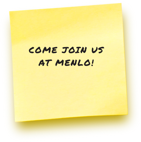 Come Joint Us at Menlo!